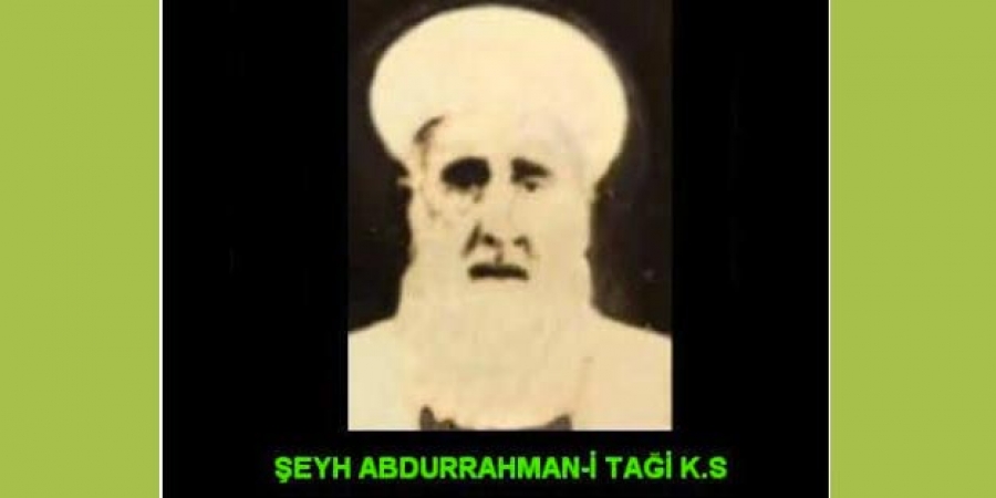 BEDİÜZZAMAN'IN HOCASI ŞEYH ABDURRAHMAN TAĞİ
